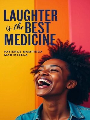 cover image of Laughter is the Best Medicine